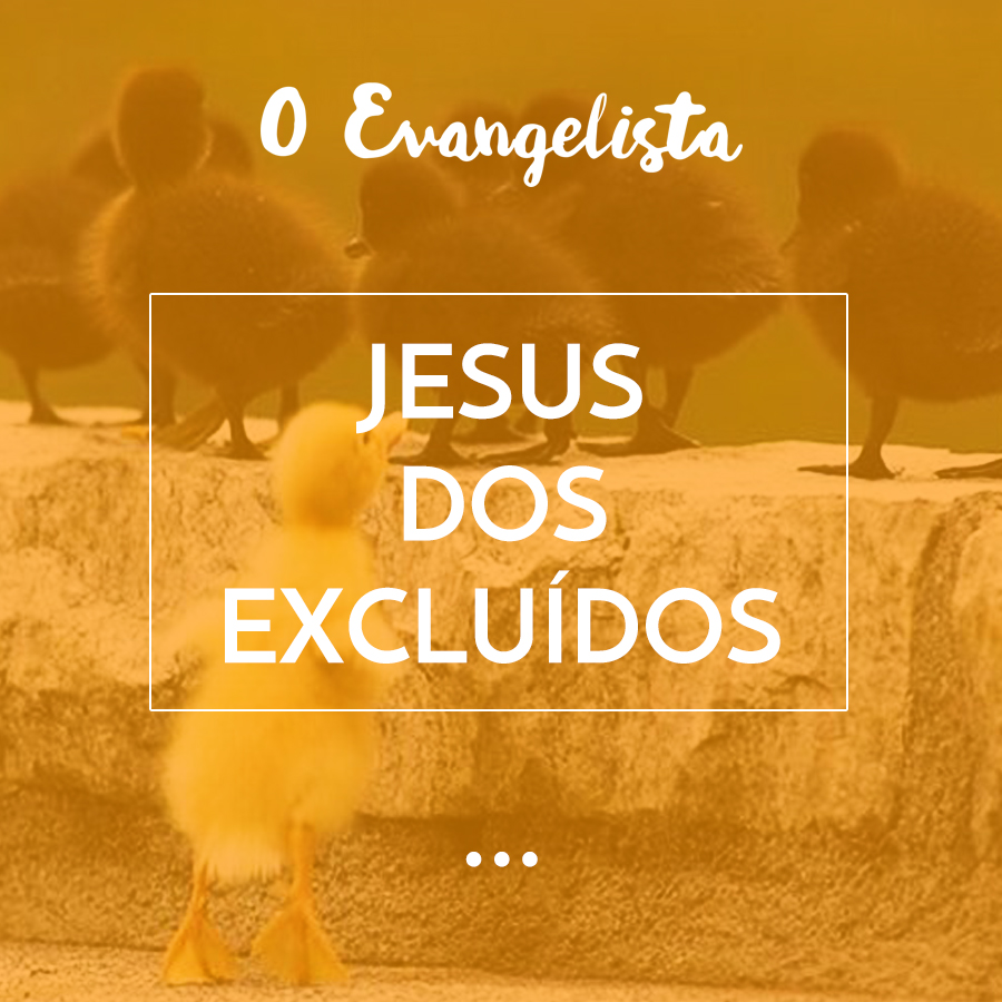 JESUS DOS EXCLUÍDOS